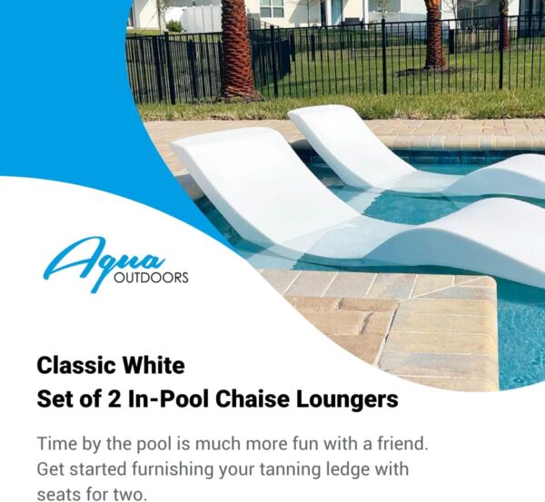 Classic White - in-Pool Chaise Lounger – Designed for Water Depths Up to 9” – Aqua Outdoors – Set of 2 – Compatible with All Pool Types - Poolside & Sun Deck Tanning - Image 21